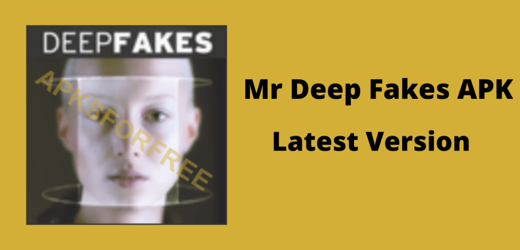 Mr Deep Fakes APK Download Image