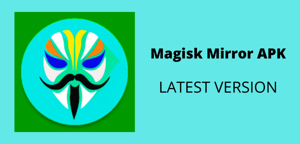 Magisk Mirror APK Download Image