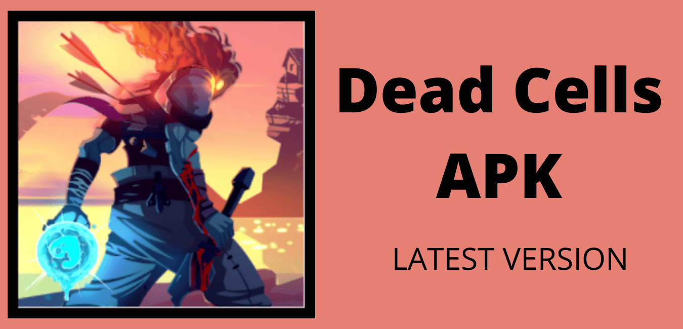 dead cells apk download 3.3 6