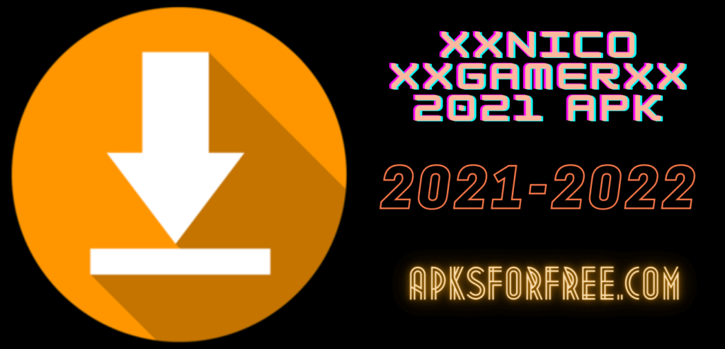 Xxnico xxgamerxx 2021 APK
