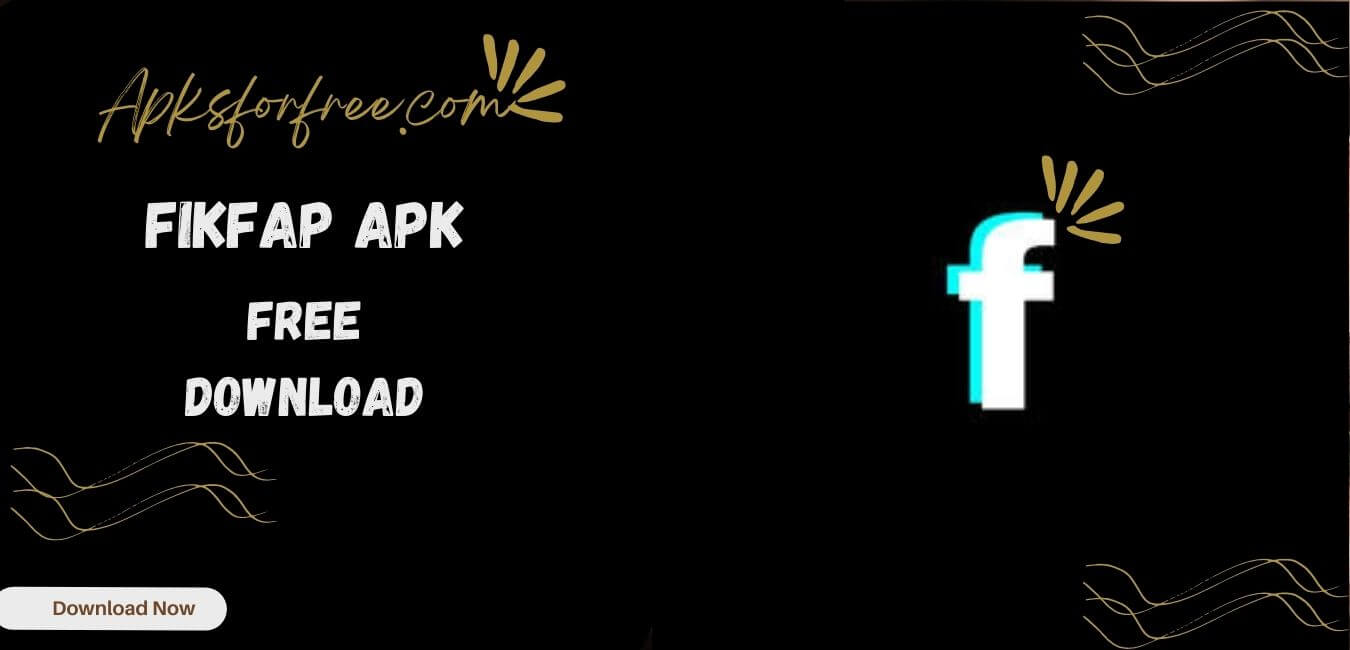 Fikfap APK (Android and iOS) Unlocked